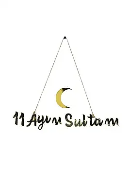 11 Ayın Sultanı Varaklı Kaligrafi Yazı - 2