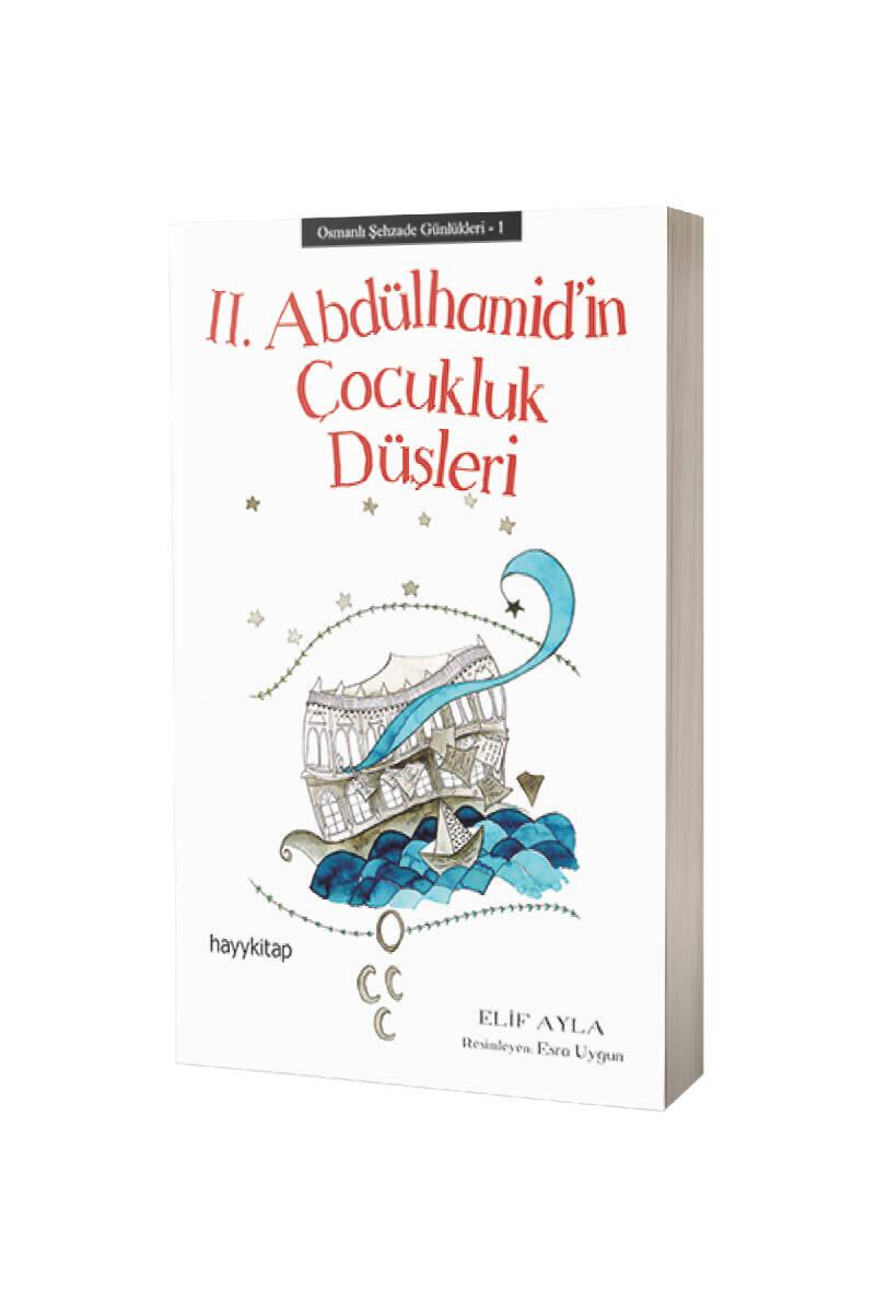 2. Abdülhamidin Çocukluk Düşleri - 1