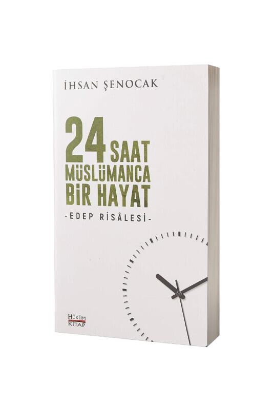 24 Saat Müslümanca Bir Hayat - Hüküm Kitap