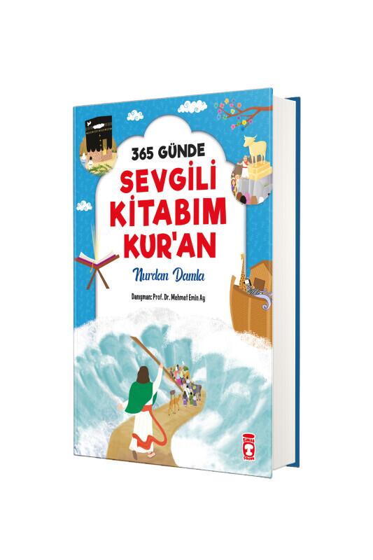 365 Günde Sevgili Kitabım Kuran - Timaş Çocuk Yayınları