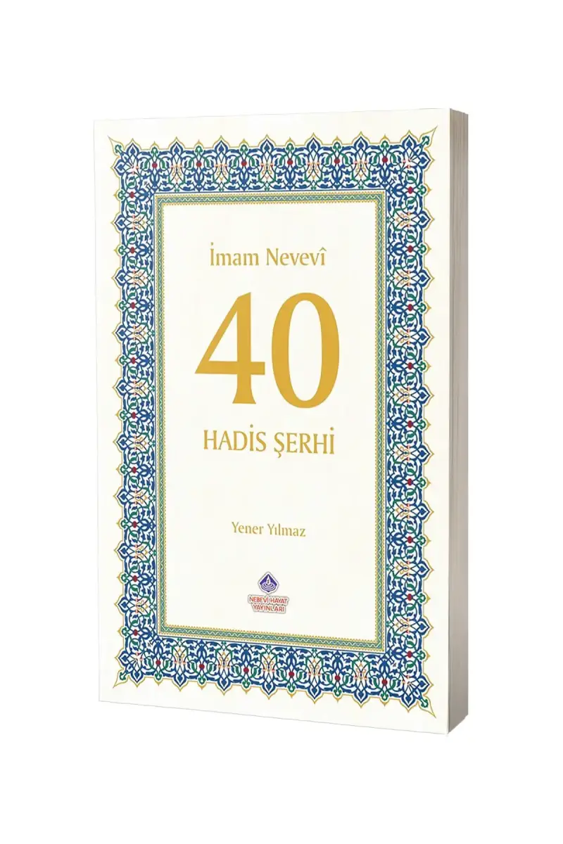 40 Hadis Şerhi - 1