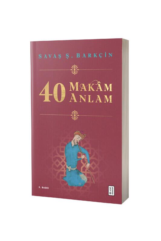 40 Makam 40 Anlam - Ketebe Yayınları