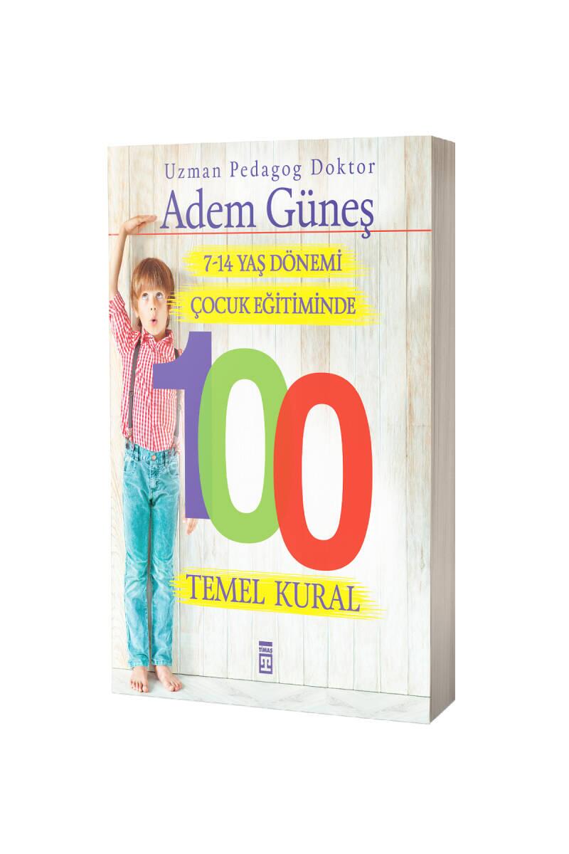 7-14 Yaş Dönemi Çocuk Eğitiminde 100 Temel Kural - 1