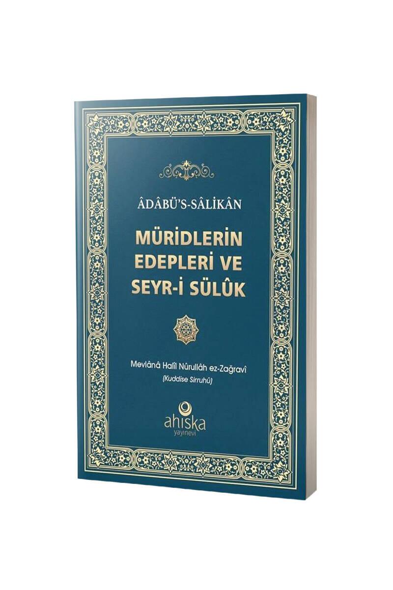 Adabüs Salikan Müridlerin Edepleri ve Seyri Sülük - 1