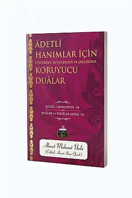 Adetli Hanımlar İçin Koruyucu Dualar - 2