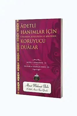 Adetli Hanımlar İçin Koruyucu Dualar - 3