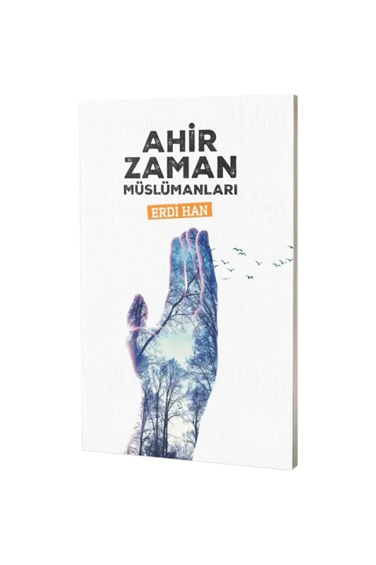 Ahir Zaman Müslümanları - Çığır Yayınları