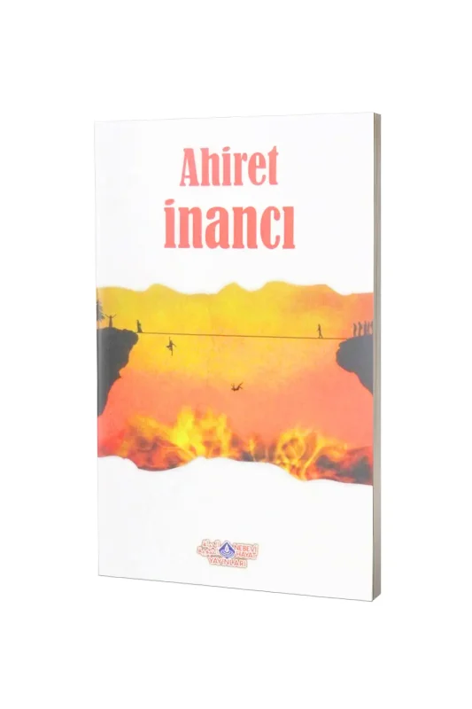 Ahiret İnancı - Nebevi Hayat Yayınları