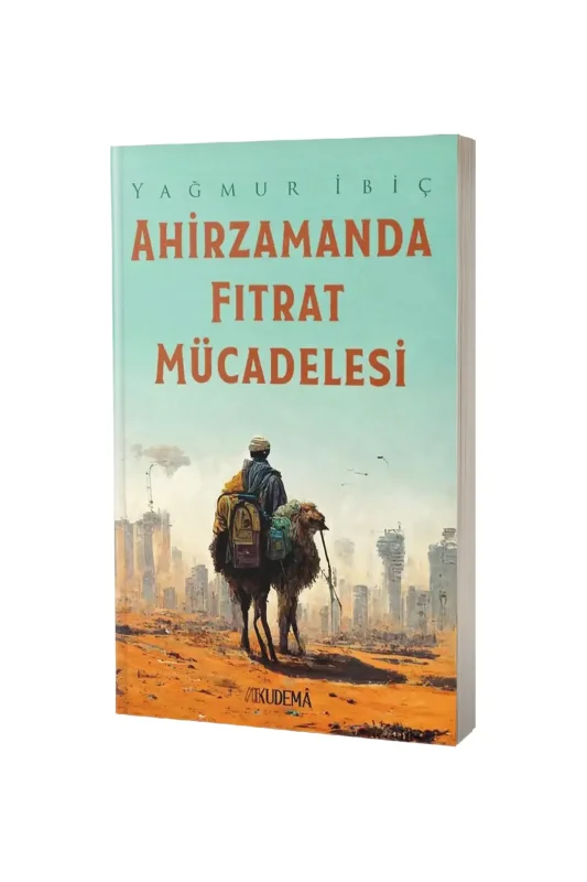 Ahirzamanda Fıtrat Mücadelesi - Kişisel Yayınlar