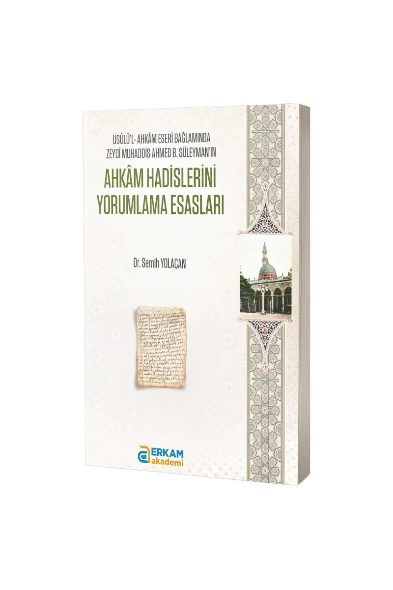 Ahkam Hadislerini Yorumlama Esasları - 1