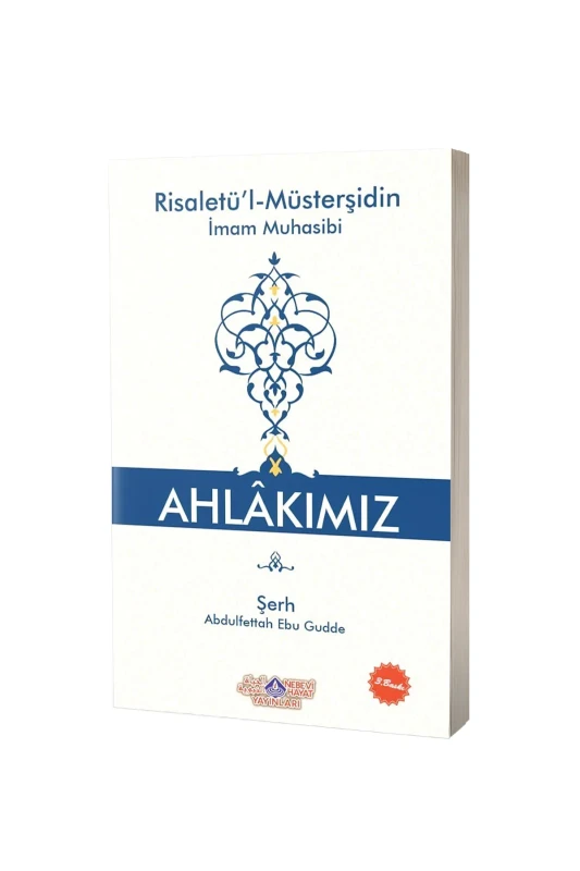 Ahlakımız Risaletül Müsterşidin - Nebevi Hayat Yayınları