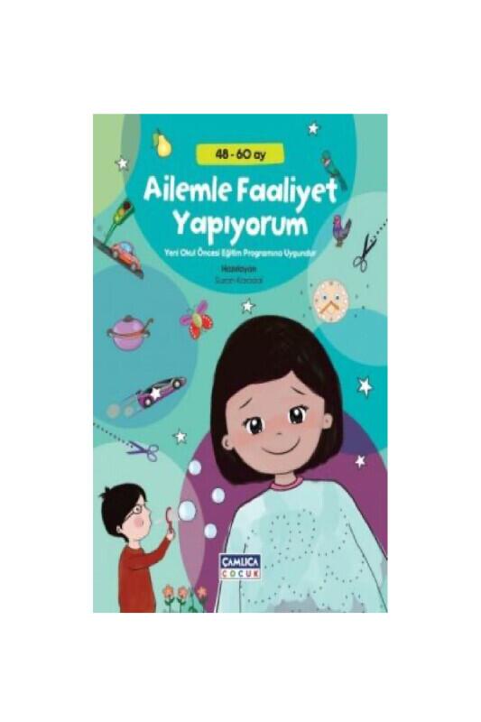 Ailemle Faaliyet Yapıyorum 48-60 Ay - Çamlıca Çocuk Yayınları