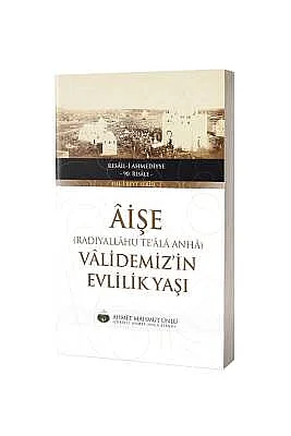 Aişe Validemizin Evlilik Yaşı - 2