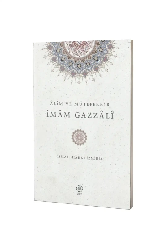 Alim ve Mütefekkir İmam Gazzali - Endülüs Kitap