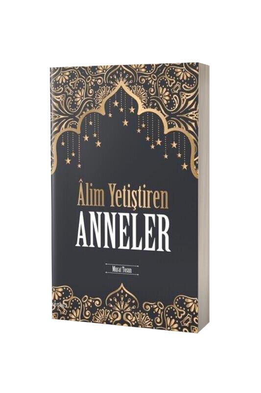 Alim Yetiştiren Anneler - Kitabus Sahaf Yayınları