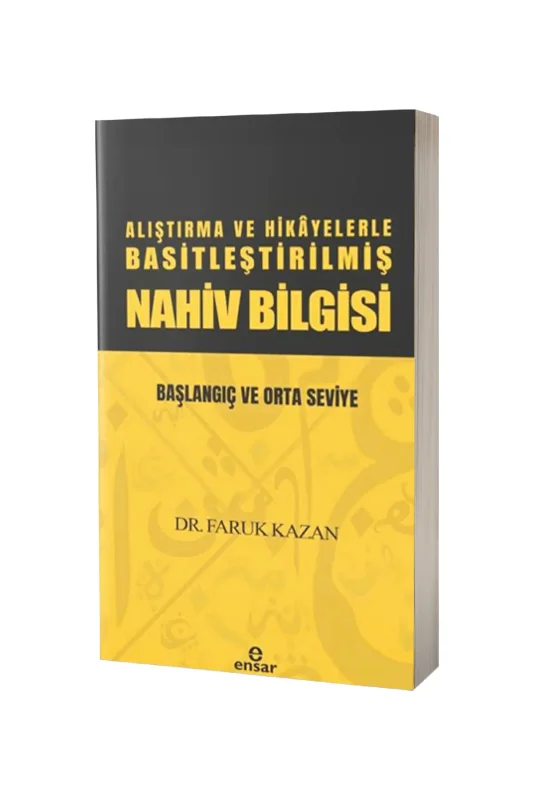 Alıştırma ve Hikayelerle Basitleştirilmiş Nahiv Bilgisi - Ensar Neşriyat