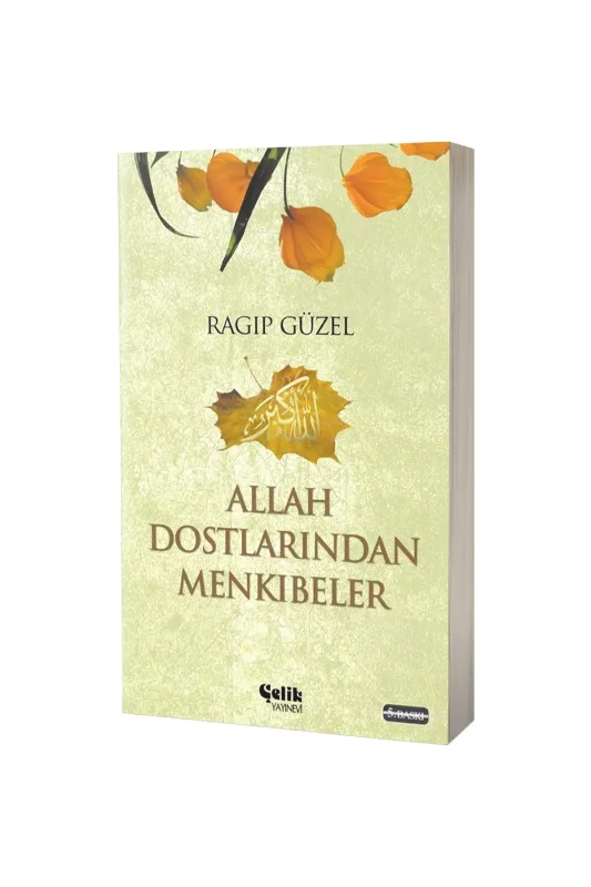 Allah Dostlarından Menkıbeler - Çelik Yayınevi