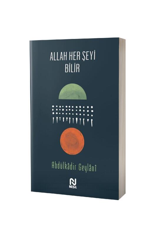 Allah Her Şeyi Bilir - Nesil Yayınları