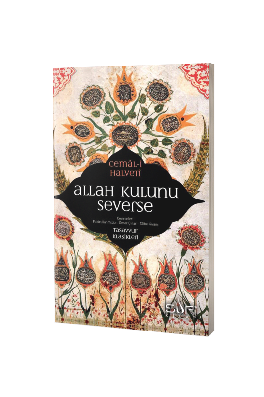 Allah Kulunu Severse - Sufi Kitap