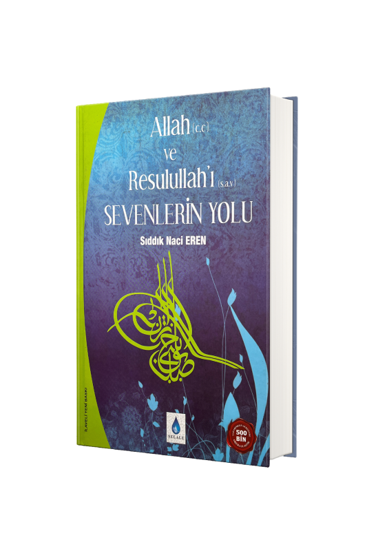 Allah ve Resullahı Sevenlerin Yolu - Şelale Yayıncılık