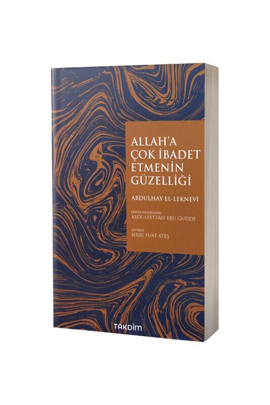 Allaha Çok İbadet Etmeni Güzelliği - Takdim Kitap