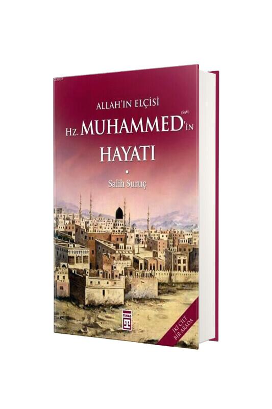 Allahın Elçisi Hazreti Muhammedin Hayatı - Ciltli - Timaş Yayınları