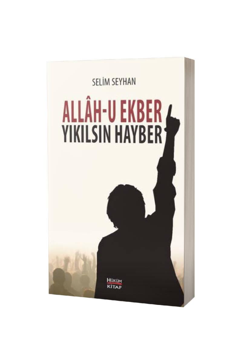 Allahu Ekber Yıkılsın Hayber - 1