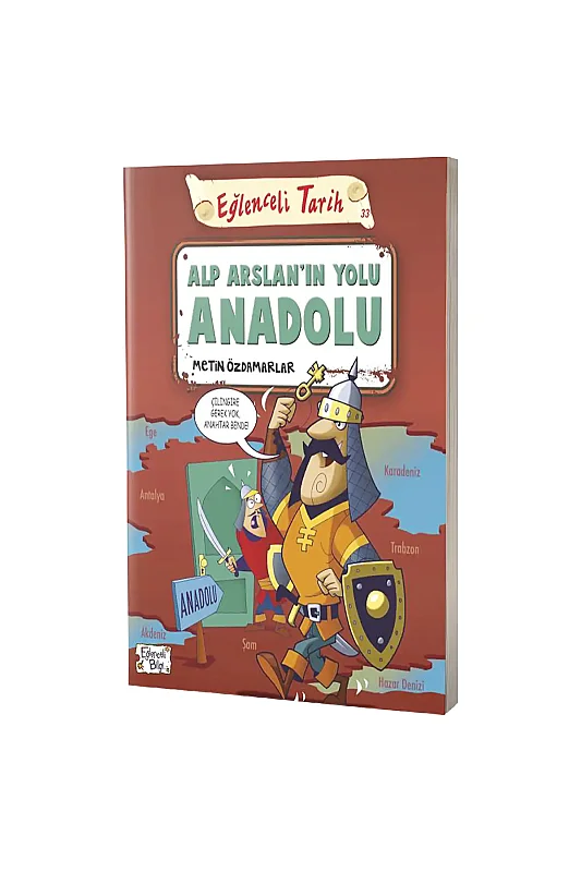 Alp Arslanın Yolu Anadolu - Eğlenceli Bilgi Yayınları