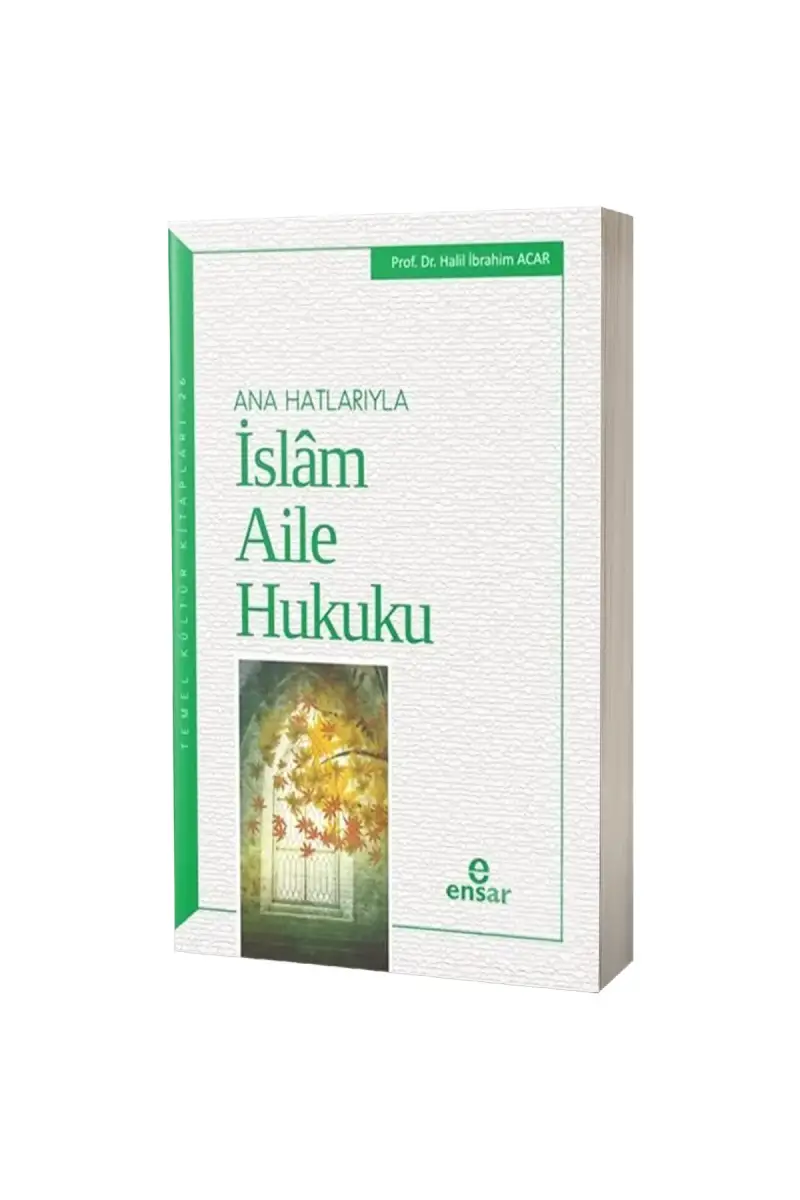 Ana Hatlarıyla İslam Aile Hukuku - 1