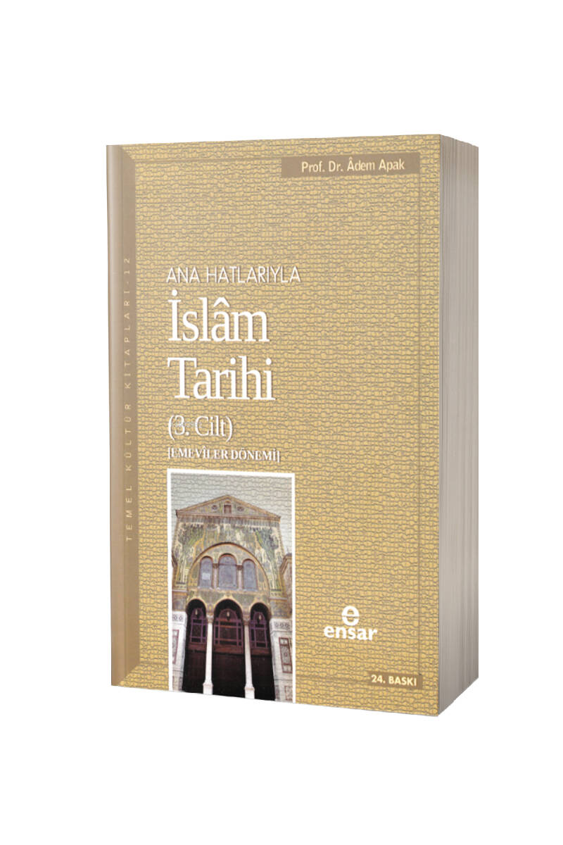 Ana Hatlarıyla İslam Tarihi 3 - 1