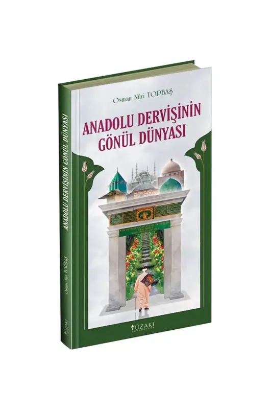Anadolu Dervişinin Gönül Dünyası Ciltli - Yüzakı Yayıncılık