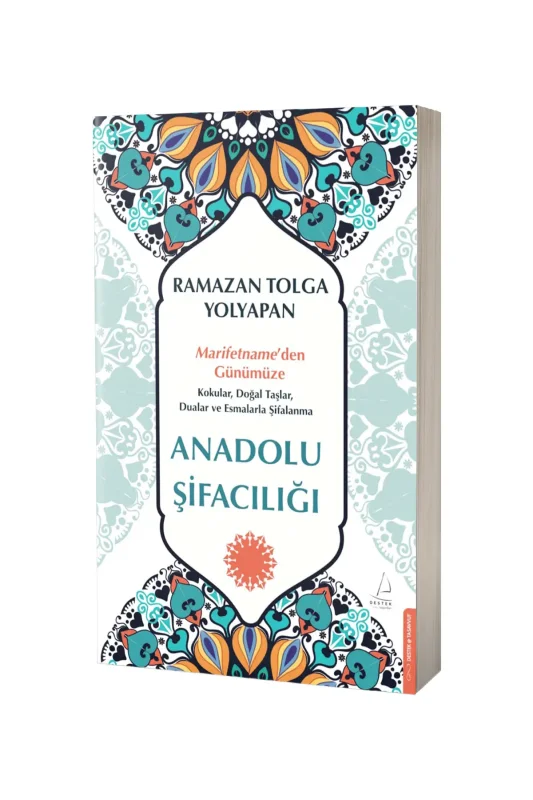 Anadolu Şifacılığı - Destek Yayıncılık