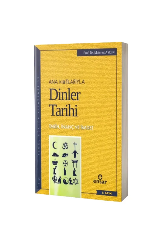 Anahatlarıyla Dinler Tarihi - Ensar Neşriyat