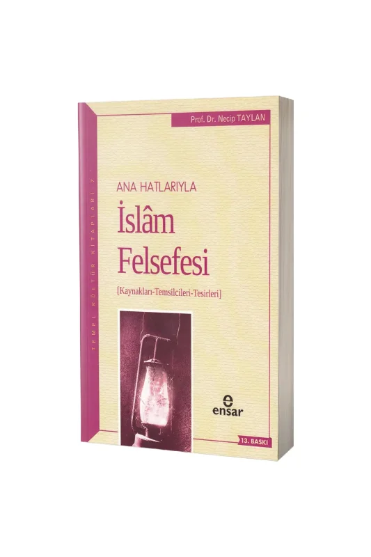 Anahatlarıyla İslam Felsefesi - Ensar Neşriyat