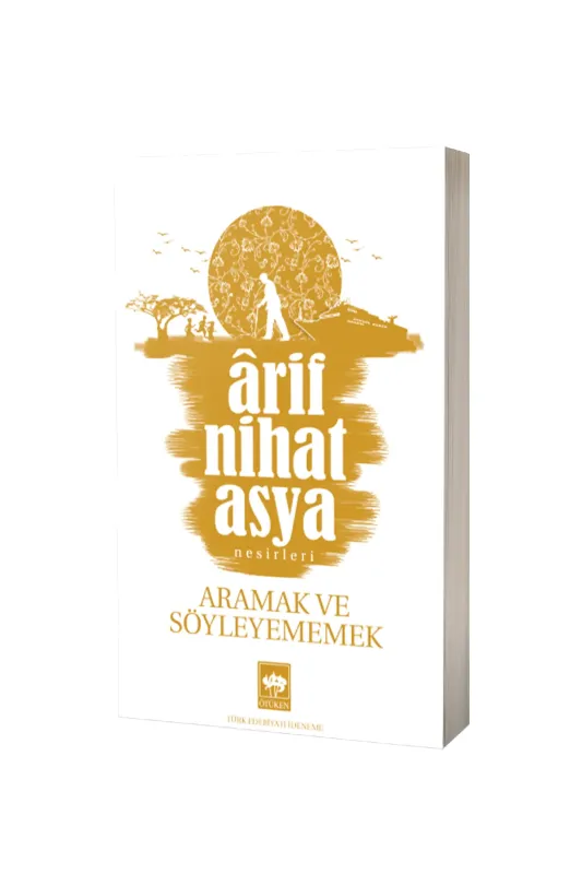 Aramak Ve Söyleyememek - Ötüken Neşriyat