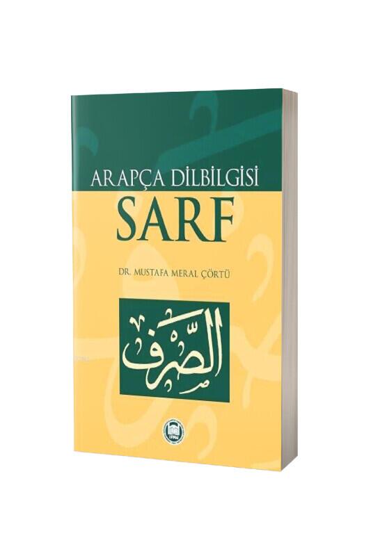 Arapça Dilbilgisi Sarf - M.Ü İlahiyat Fakültesi Vakfı Yayınları