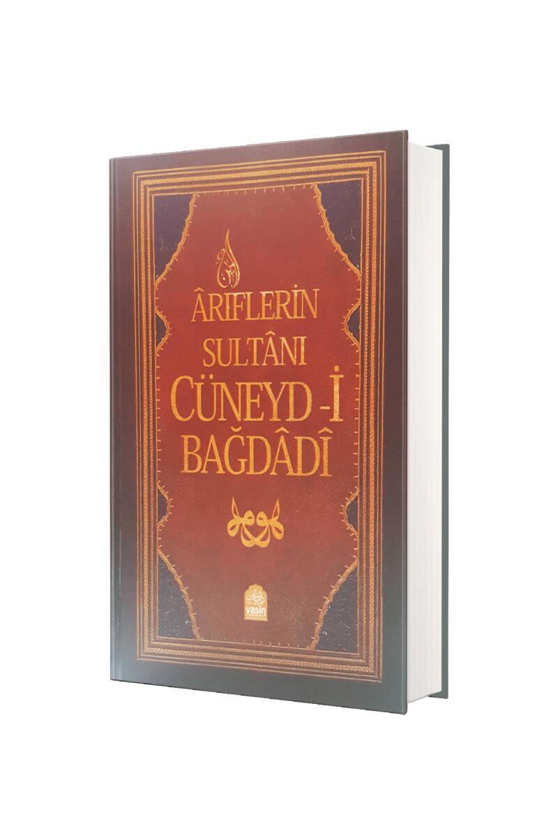 Ariflerin Sultanı Cüneydi Bağdadi - 1