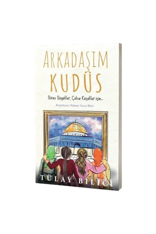 Arkadaşım Kudüs - Rağbet Yayınları