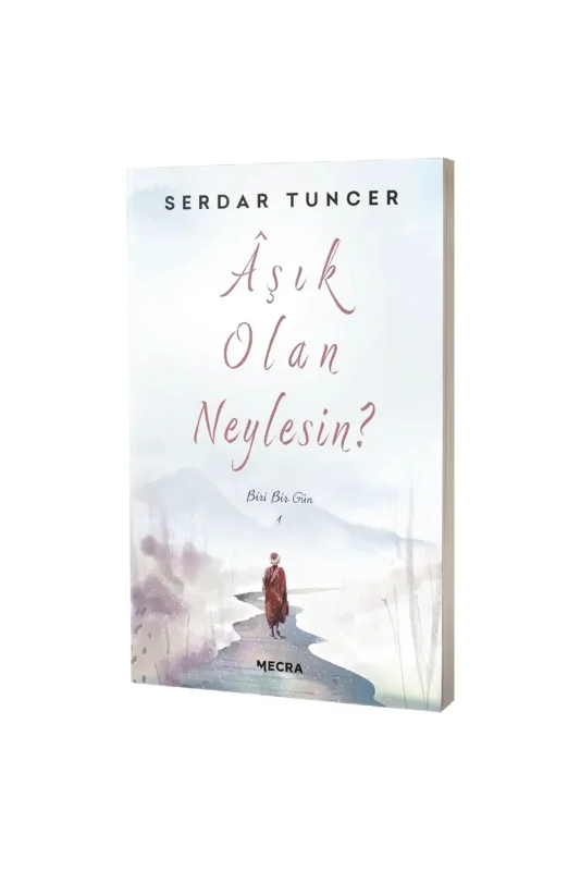 Aşık Olan Neylesin? - Mecra Kitap