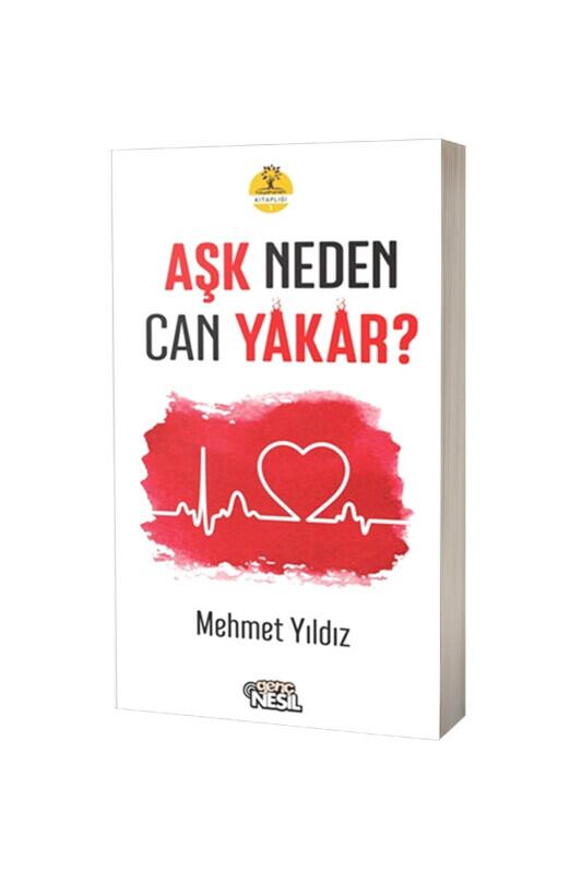 Aşk Neden Can Yakar - Nesil Yayınları