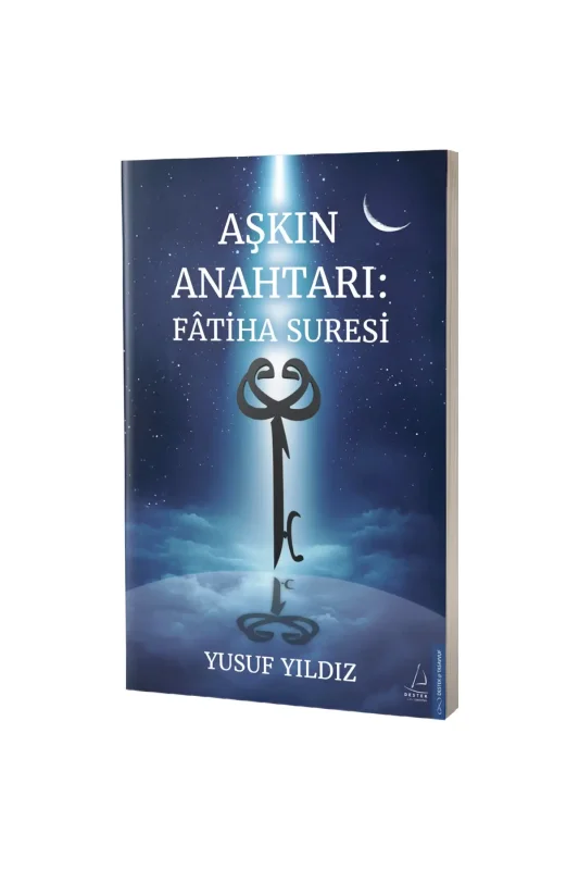 Aşkın Anahtarı Fatiha Suresi - Destek Yayıncılık