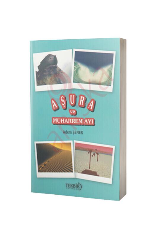 Aşura Ve Muharrem Ayı - Tekbir Yayınları