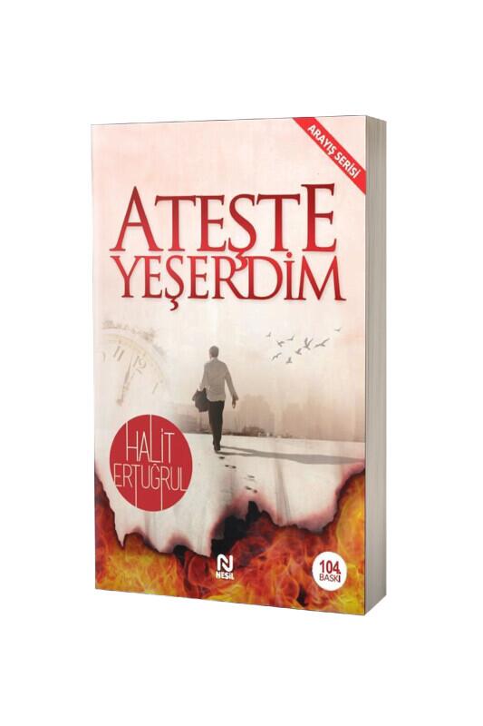 Ateşte Yeşerdim - Nesil Yayınları