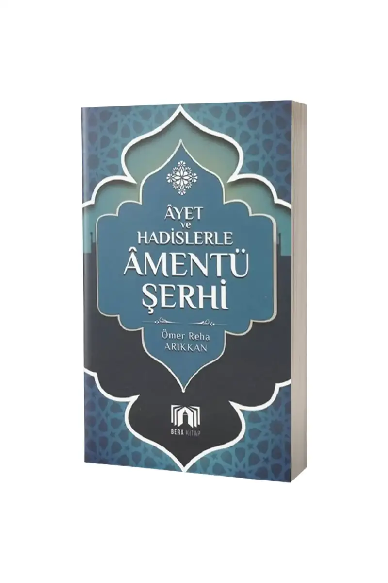 Ayet ve Hadislerle Amentü Şerhi - 1