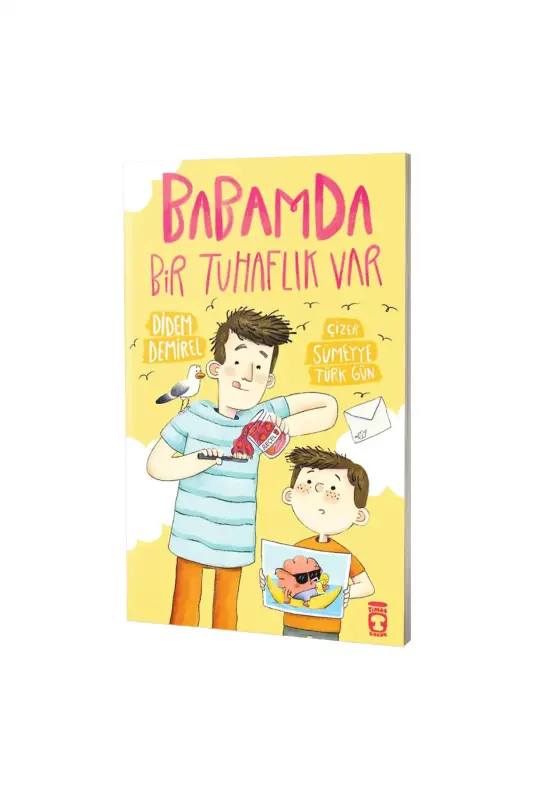 Babamda Bir Tuhaflık Var - Timaş Çocuk Yayınları