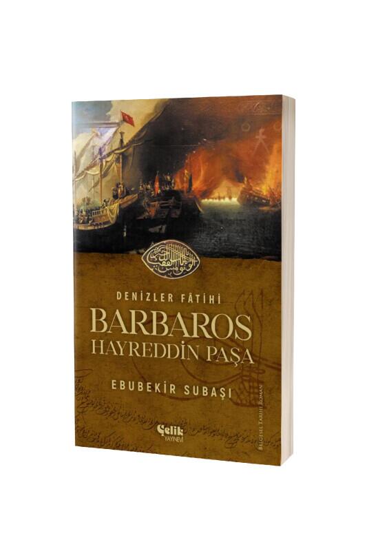 Barbaros Hayreddin Paşa - Çelik Yayınevi
