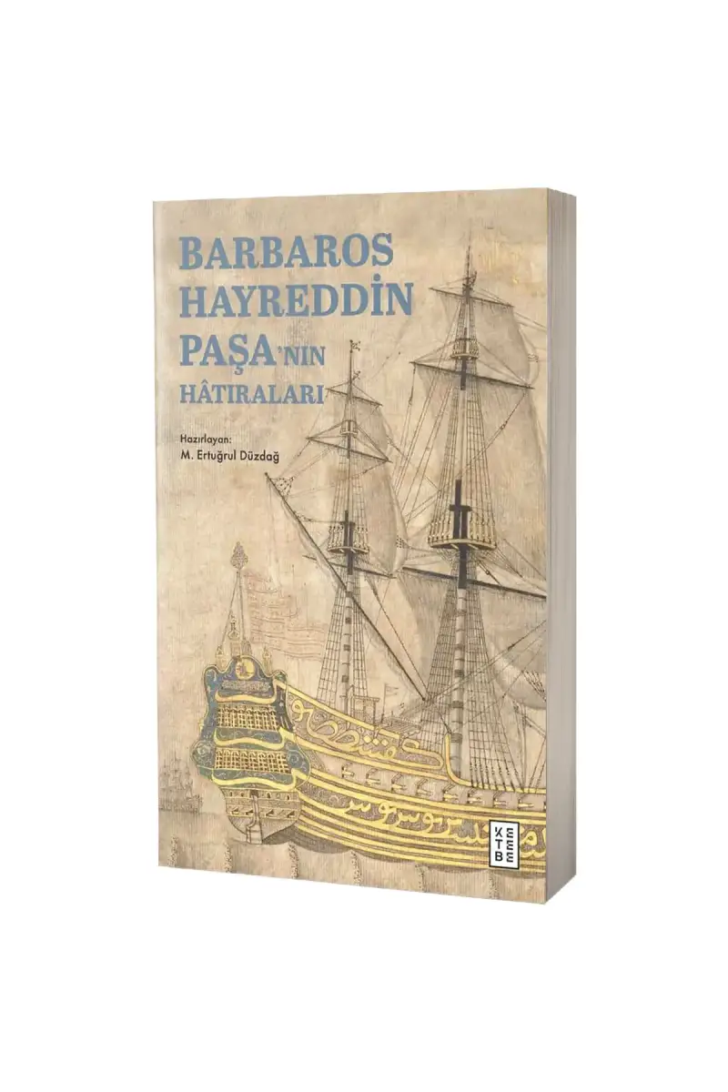 Barbaros Hayreddin Paşanın Hatıraları - 1