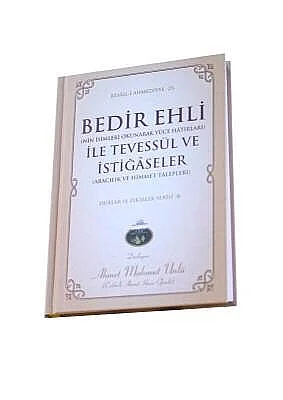 Bedir Ehli İle Tevessül Ve İstiğaseler - 3