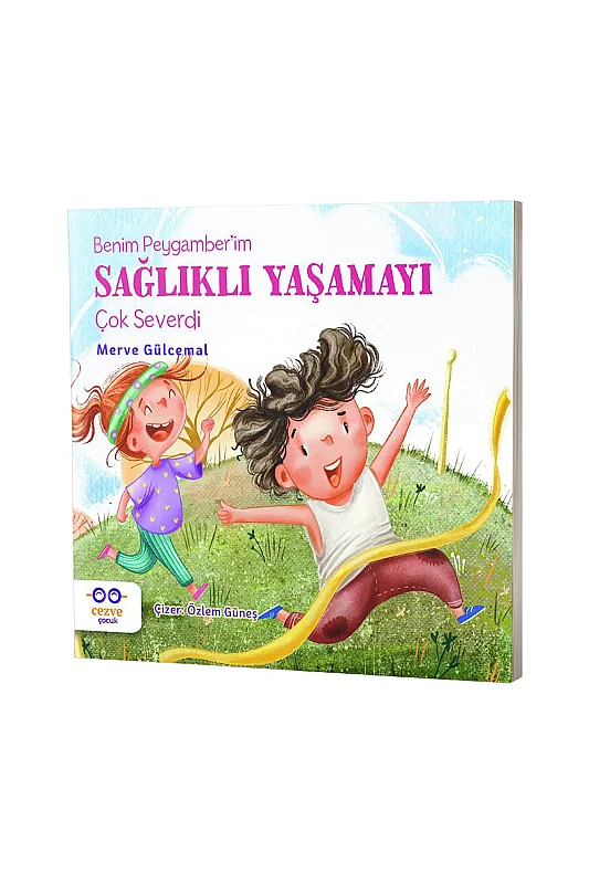 Benim Peygamberim Sağlıklı Yaşamayı Çok Severdi - Cezve Çocuk