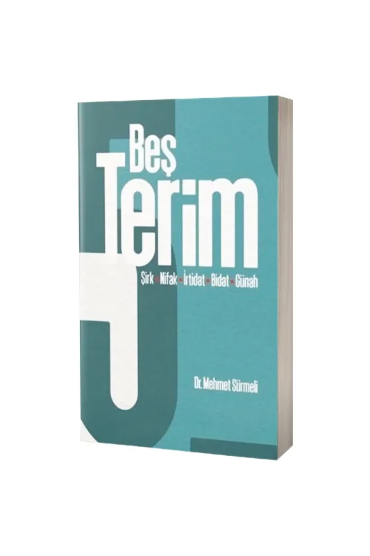 Beş Terim Şirk Nifak İrtidat Bidat Günah - Mavi Yayıncılık